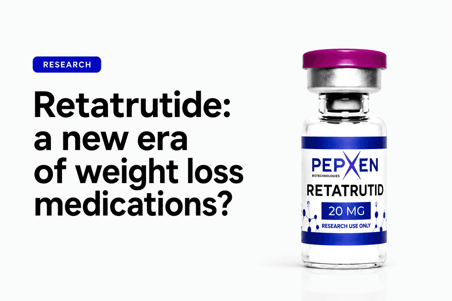 Retatrutide: what it is, how it works, and why it’s called the “next generation”