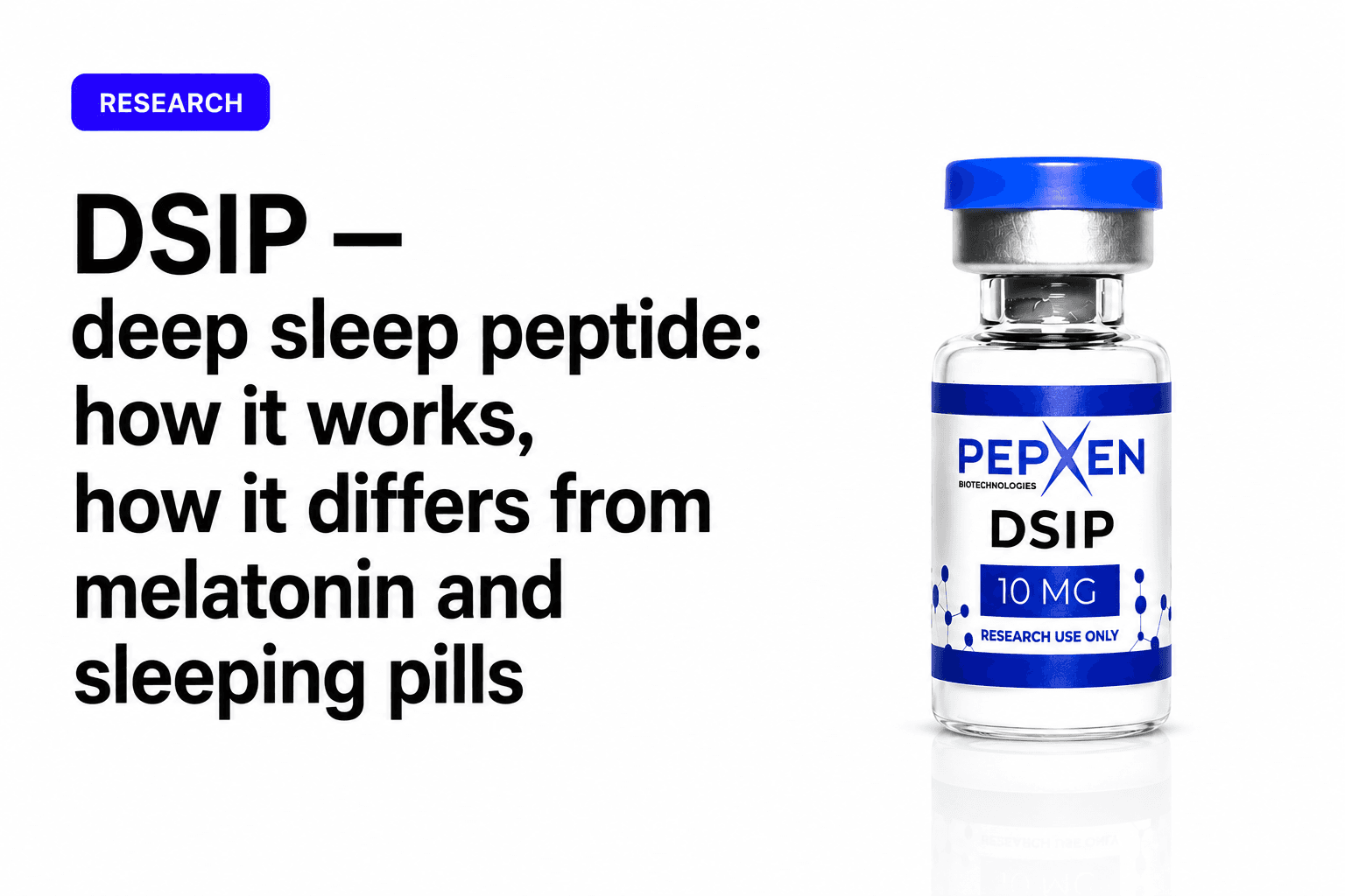 DSIP — the deep-sleep peptide: how it works and how it differs from melatonin and sleeping pills